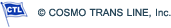 CopyRight © COSMO TRANS LINE, Inc. 