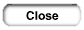 Close